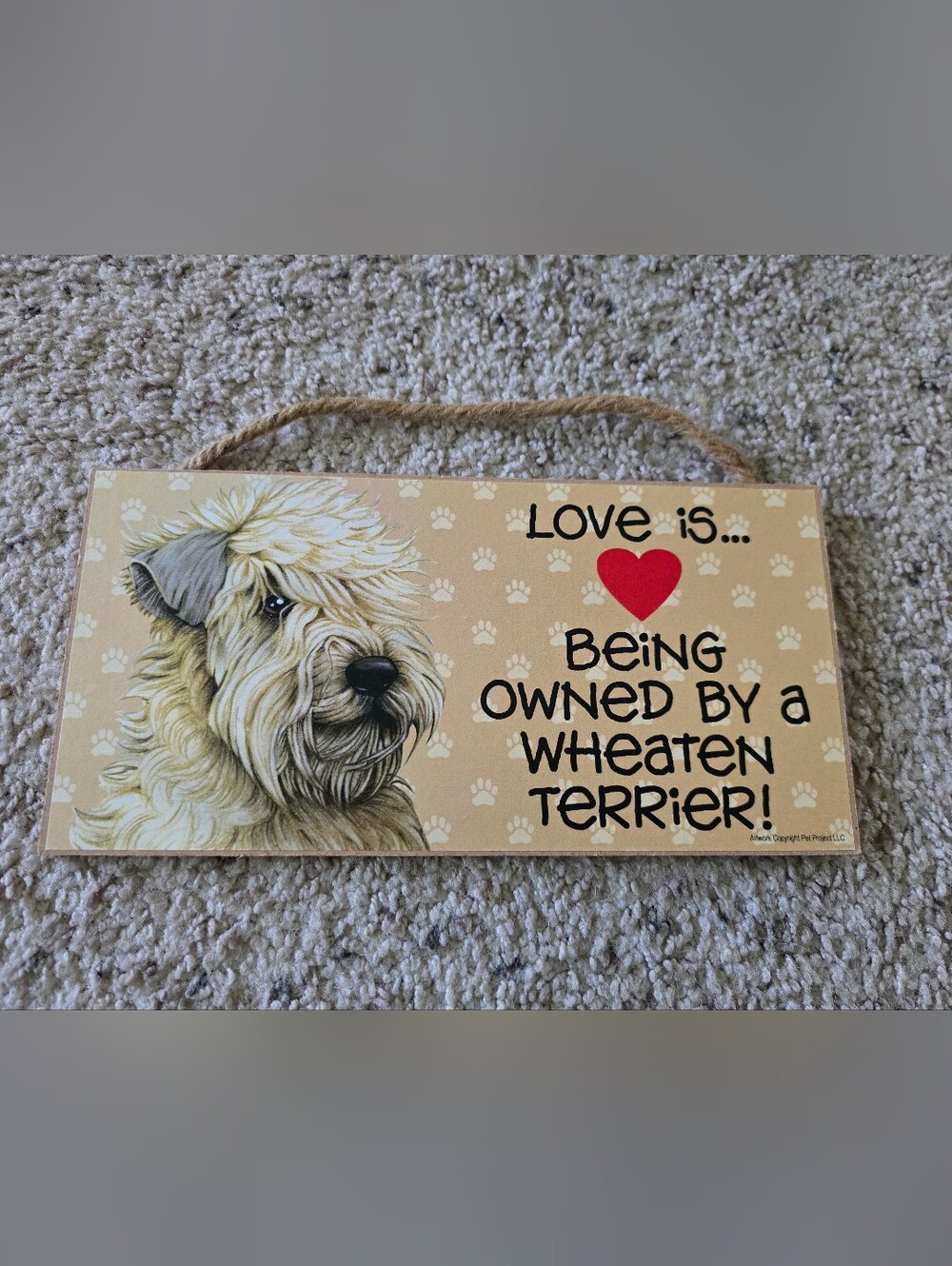 "Love Is... Being Owned by Wheaten Terrier" Decorative Hanging Sign - Tan & Red